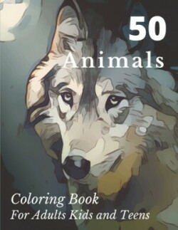 50 Animals Coloring Book for Adults Kids and Teens