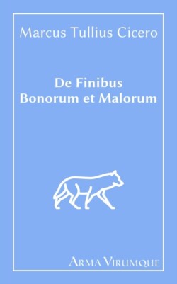 De Finibus Bonorum et Malorum - Cicero