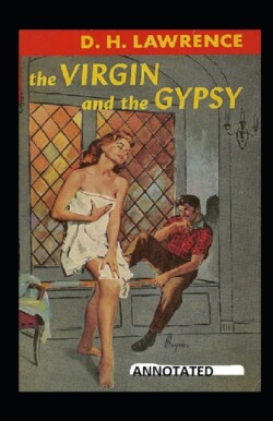 Virgin and the Gipsy (ANNOTATED)