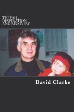 Fall, Desperation And Recovery