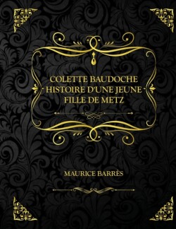 Colette Baudoche - Histoire d'une jeune fille de Metz