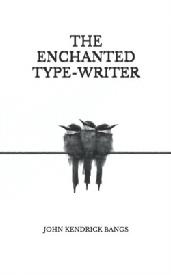 Enchanted Type-Writer