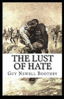 Lust of Hate Annotated