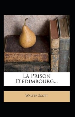 La Prison d'Edinbourg  Annote