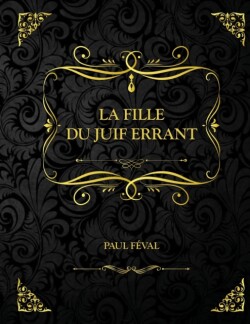 La Fille du Juif Errant
