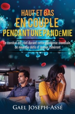 Haut Et Bas En Couple Durant La Pandémie