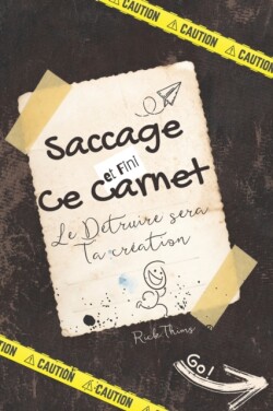 Saccage et Fini ce Carnet