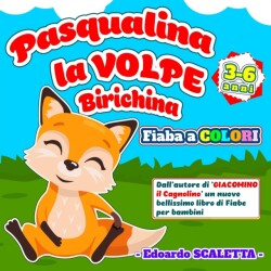 Pasqualina la Volpe Birichina - Fiaba a colori per bambini