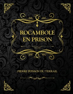 Rocambole - En prison