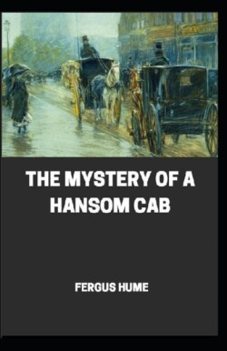 Mystery of a Hansom Cab illustrated