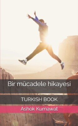 Bir mucadele hikayesi Turkish Book