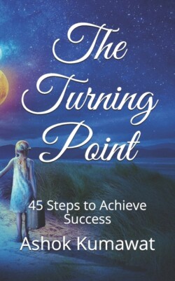 Turning Point 45 Steps to Achieve Success