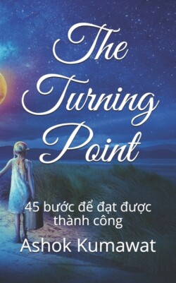 Turning Point 45 b&#432;&#7899;c &#273;&#7875; &#273;&#7841;t &#273;&#432;&#7907;c thanh cong