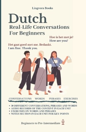 Dutch Real-Life Conversations for Beginners (with audio)