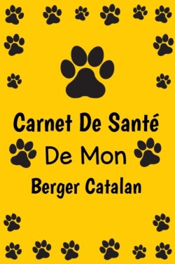 Carnet de Sante de mon Berger Catalan