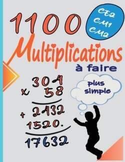 1100 Multiplications a faire ce2 cm1 cm2