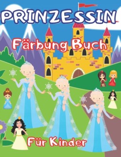Prinzessin Farbung Buch fur Kinder