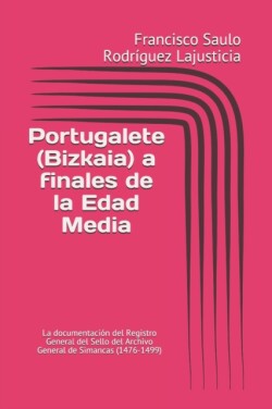 Portugalete (Bizkaia) a finales de la Edad Media