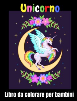 Unicorno Libro da colorare per bambini