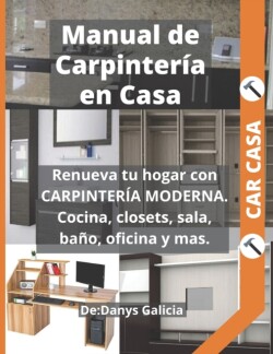 Renueva tu hogar con CARPINTERIA MODERNA. Cocina, closets, sala, bano, oficina y mas.