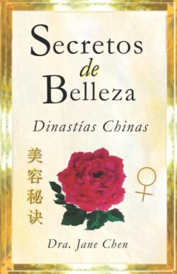 Secretos de belleza de las Dinastias Chinas