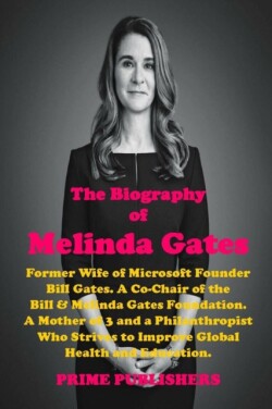 Biography of Melinda Gates