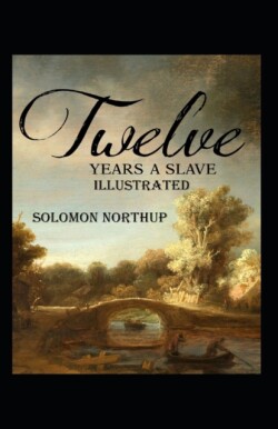 Twelve Years a Slave Annotated