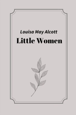 Little Women by Louisa May Alcott