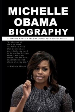 Michelle Obama Biography