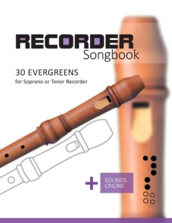 Recorder Songbook - 30 Evergreens