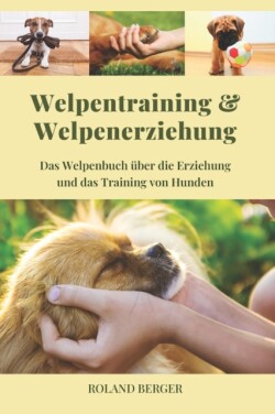 Welpentraining und Welpenerziehung