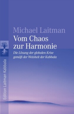 Vom Chaos zur Harmonie