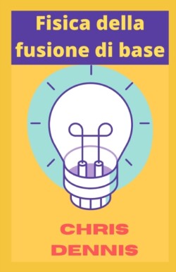 Fisica della fusione di base