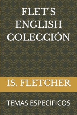 Flet's English Coleccion Temas Especificos