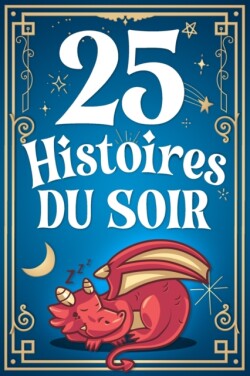 25 Histoires Du Soir