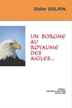 Borgne Au Royaume Des Aigles...