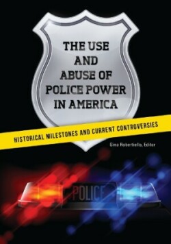 Use and Abuse of Police Power in America