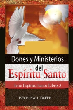 Dones y ministerios del Espíritu Santo