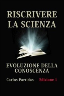 Riscrivere La Scienza