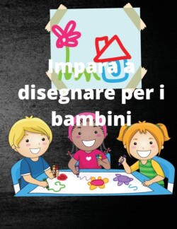 Impara a disegnare per i bambini