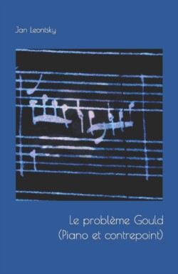 probl�me Gould (Piano et contrepoint).