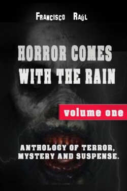 Horror Comes with the Rain