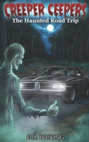 CREEPER CEEPERS - The Haunted Road Trip - Book Eight