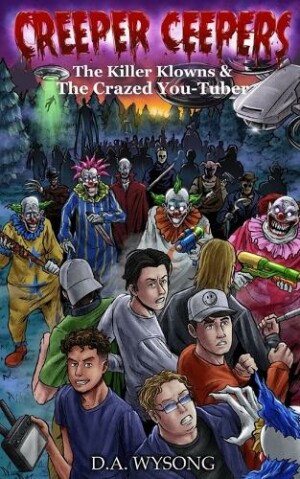 CREEPER CEEPERS - Killer Clowns & the Crazed You-Tuber - Book Twelve