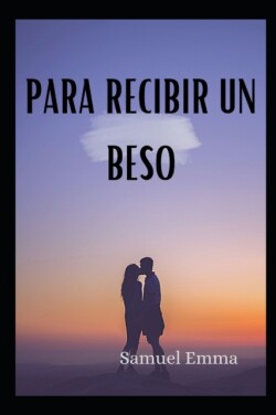 para recibir un beso