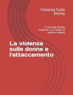 violenza sulle donne e l'attaccamento