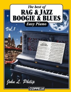 best of... Rag, Jazz, Boogie and Blues - 20 pièces easy Piano vol. 1