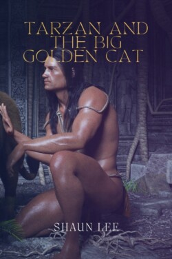 Tarzan and the Big Golden Cat