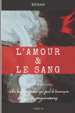 L'Amour & Le Sang