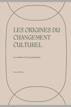 Les origines du changement culturel